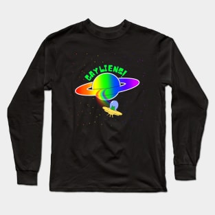 Gayliens Gay Aliens Planet Funny Pride Long Sleeve T-Shirt